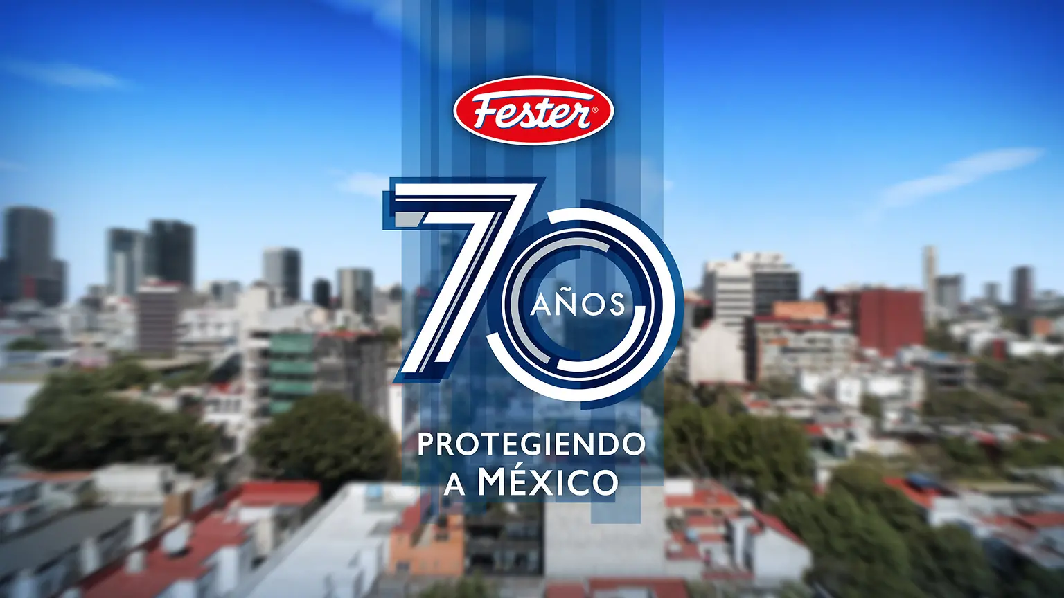 Fester 70 años 'Protegiendo a México'